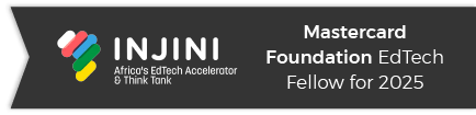 Injini, Mastercard Foundation EdTech Fellow for 2025